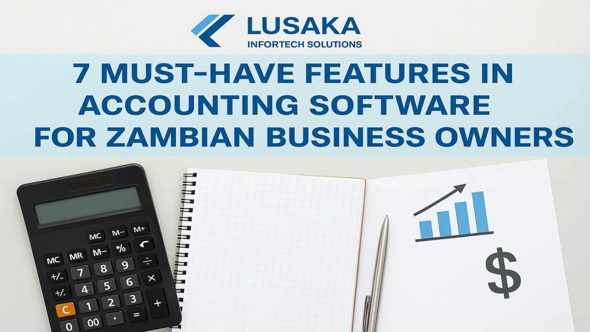 “7 Must-Have Features in Accounting Software for Zambian Business Owners”
