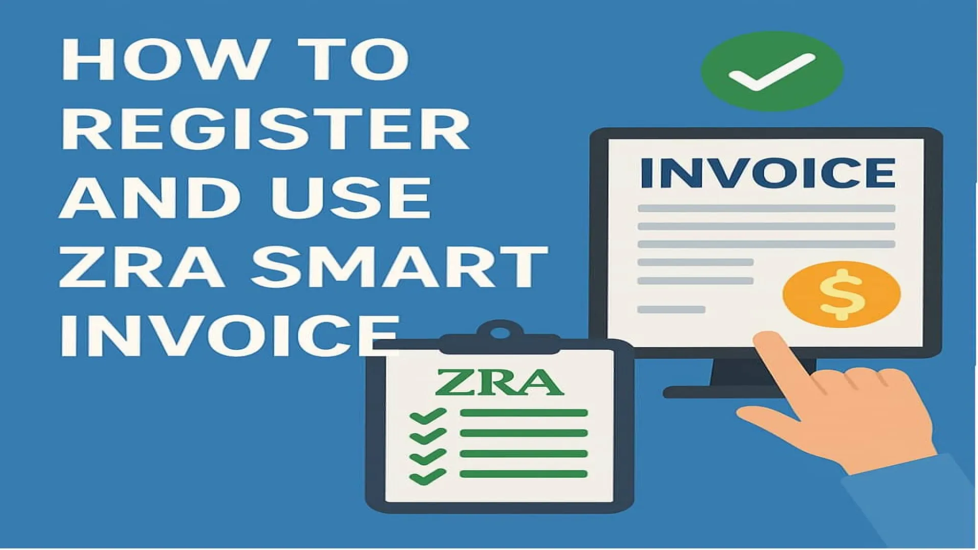 HOW TO REGISTER AND USE ZRA SMART INVOICE